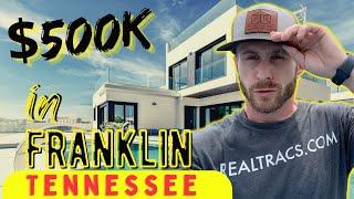 What You Can Get in Franklin Tennessee for $500k-$700k | Living in Franklin Tennessee | Nashville TN