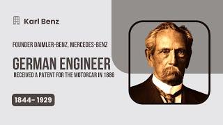 The inventor of the gasoline-powered automobile | German engine designer | Karl Friedrich Benz