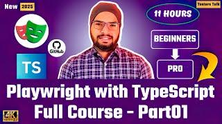 Playwright with TypeScript Tutorial Full Course 2025 | Playwright Automation Testing Tutorial