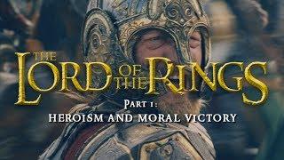 Heroism and Moral Victory – The Lord of the Rings