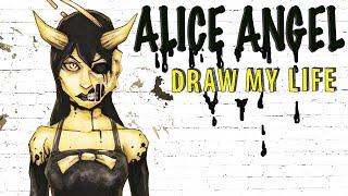 Alice Angel : Draw My Life