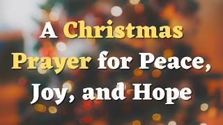 A Christmas Prayer: Remembering the True Meaning of the Season