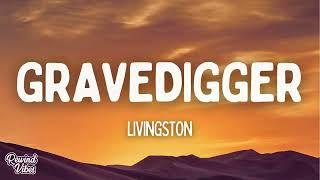 Livingston - Gravedigger (Lyrics)