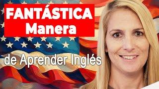 FANTÁSTICA Manera de Mejorar Cuando Hablas y Escuchas Inglés!