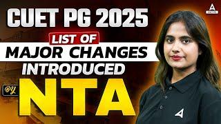 Major Changes in CUET PG 2025 Exam MUST WATCH | CUET PG Biggest Update