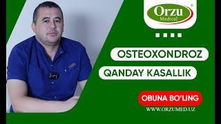 OSTEOXONDROZ QANDAY KASALLIK