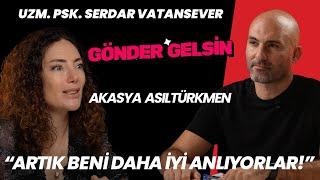 Akasya Asıltürkmen II Serdar Vatansever ile Gönder Gelsin