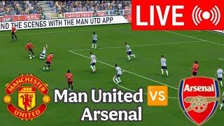 LIVE : Manchester United vs Arsenal Premier League | 2024-25 Full Match Live Streaming