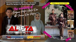 Live  Cs. ALIFTA Musik - Wedding Putri & Irawan - GMS Audio - AM Production - 11 Januari 2025