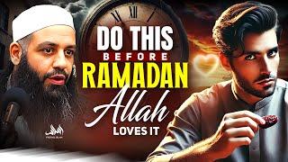 DO THIS BEFORE RAMADAN ALLAH LOVES IT | Abu Bakr Zoud