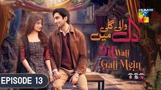 Dil Wali Gali Main Episode 13-[Hamza Sohail & Sajal Aly]-Drama Production|Review|Ramzan Drama|2025