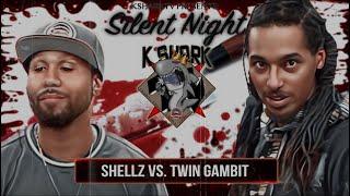 Shellz Vs. Twin Gambit [KsharkTV Silent Night Event]