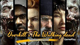 Overkill's The Walking dead  mission 1 complet