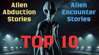 Top 10 Alien Abductions | Alien Encounters | UFO Disclosures | Caught on Camera | Latest UFO News