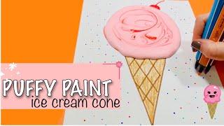 3 INGREDIENTS FOR EASY PUFFY PAINT RECIPE l Fun Ice Cream Project for Kids Development l Teletherapy
