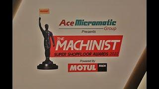 The Machinist Super Shopfloor Awards 2022 8th Edition