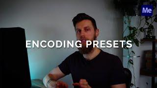 Create Your Own ENCODING PRESETS in Adobe Media Encoder