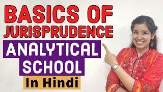 Basics of Jurisprudence | Analytical School - Bentham & Austin | Legal classes online In Hindi