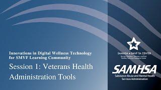 SMVF: Innovations in Digital Wellness Technology for SMVF Learning Community - Session 1, VHA