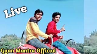 #Live Gyan Mantra Official Live Checking & promotion
