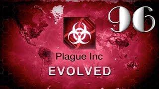 Plague inc: EVOLVED - "Получение достижений: Самое Дно и Боязнь Летучих Мышей" - 96