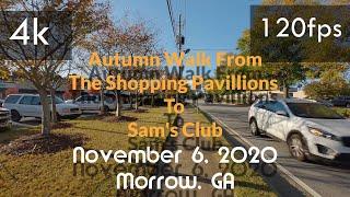 ⁴ᵏ120fps/Hz Video |️Walking From Pavilions To Sam's Club |️Speed To 2x | Morrow, GA (Nov 6, 2020)