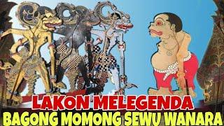 SPESIAL BAGONG MOMONG SEWU WANARA KI SENO NUGROHO