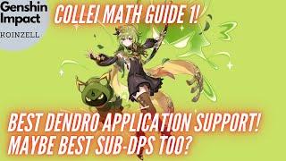 Collei Math Guide 1! Best Dendro Application Support and maybe SubDPS!