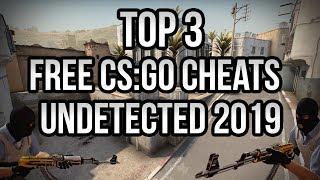 TOP 3 FREE CS:GO CHEATS - UNDETECTED CSGO HACKS 2019