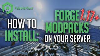 How to Install Forge Modpacks on Your Server (Updated For 1.19)