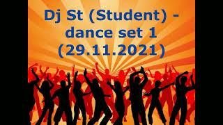 Dj St (Student) - dance set 1 (29.11.2021)