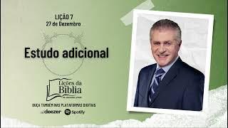 Estudo adicional - Sexta, 27 de Dezembro | Lições da Bíblia com Pr Stina