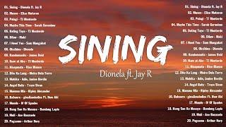 Sining -  Dionela ft  Jay R  Best OPM Tagalog Love Songs - OPM Tagalog Top Songs 2024  - OPM Songs