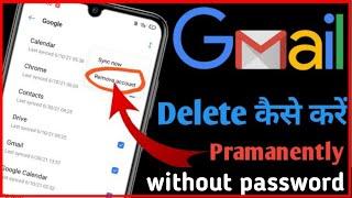 Remove gmail account permanently without password, how to delete gmail account