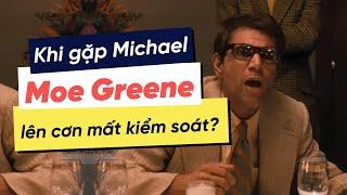 Phân tích Bố Già: Tại sao Moe Greene lại phát khùng khi gặp Michael?