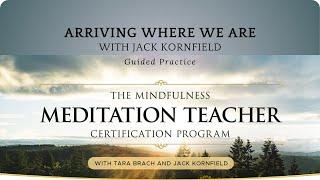 Arriving Where We Are: Guided Practice with Jack Kornfield