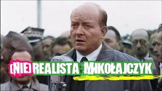 (Nie)realista Mikołajczyk | Dudek o Historii