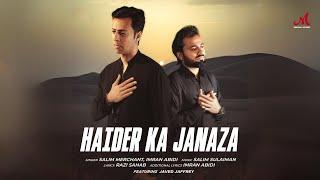 Haider Ka Janaza | Salim Merchant | Imran Abidi | Jaaved Jaaferi | Salim Sulaiman | 21 Ramzaan Noha