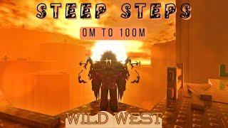 Steep Steps 0m to 100m | Wild West | 3rd Mountain #roblox #steepsteps