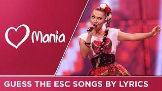 Guess the songs by lyrics! // QUIZ // Eurovision // ESC Mania