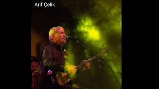 Arif Çelik - Tüfeng aldım çıktım keklik avına (internette olmayan türküler)