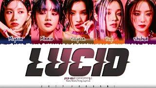 (G)I-DLE '(여자)아이들' - ‘LUCID’ Lyrics [Color Coded_Han_Rom_Eng]