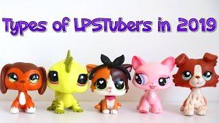 5 TYPES OF LPSTUBERS IN 2019 || Lps Skit