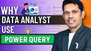 Why do Data Analysts use Power Query? Explained