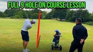 FULL 9 HOLE ON COURSE LIVE LESSON | WOW I NEED MORE OF THESE!