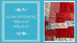 SLOW STITCHING---WHAT IS IT?  WHY DO IT?  @sonya555ify