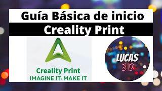  Guía Básica de inicio - Creality Print  #creality3d #crealityprint