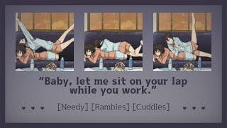 Needy girlfriend distracts you from your work [ASMR Girlfriend RP F4A] [Needy] [Rambles] [Cuddles]