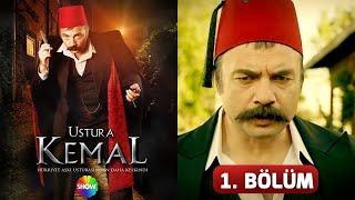 Ustura Kemal 1. Bölüm