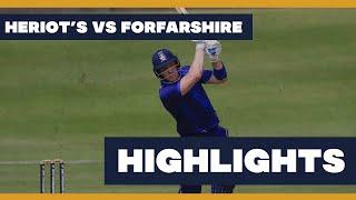 HIGHLIGHTS - Heriot’s vs Forfsrshire CC